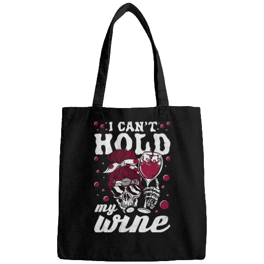 Wines Fun I Can t Hold My Wines Skeletons Halloween 3 Bags