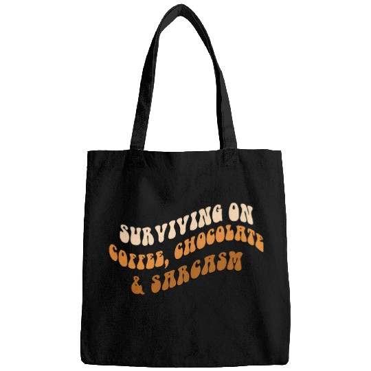 Coffee Fun Quote Surviving On Coffee Chocolate Sarcasm Bags