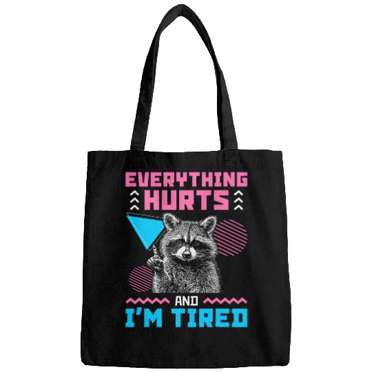 Raccoon Pet Everything Hurts And Im Tired Funny Raccoon Meme Gym Cover Bags