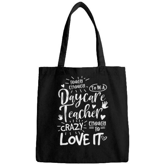 childcare teacher babysitter enough to be a daycare teacher Bags