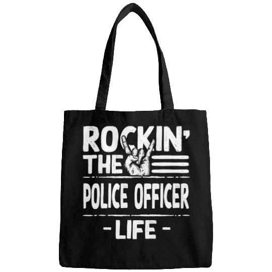 Police Job Rocking the Police Officer Life Funny Cops Humor Policeman Bags