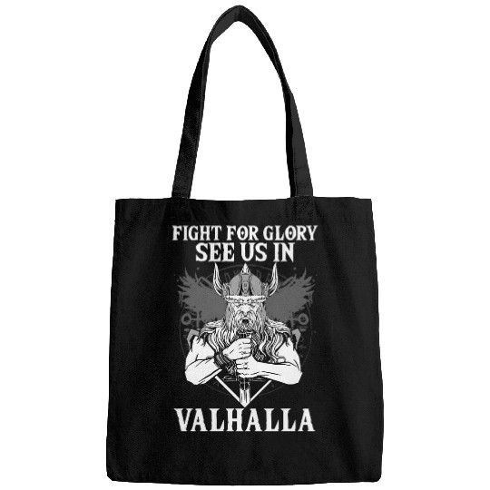 Discover Figth For Glory See Us In Valhalla I Valhalla Viking 1 Bags