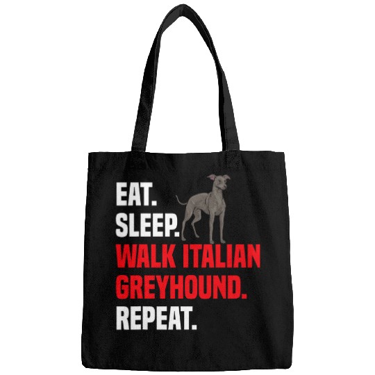 Eat Sleep Walk Italian Greyhound Dog Bags