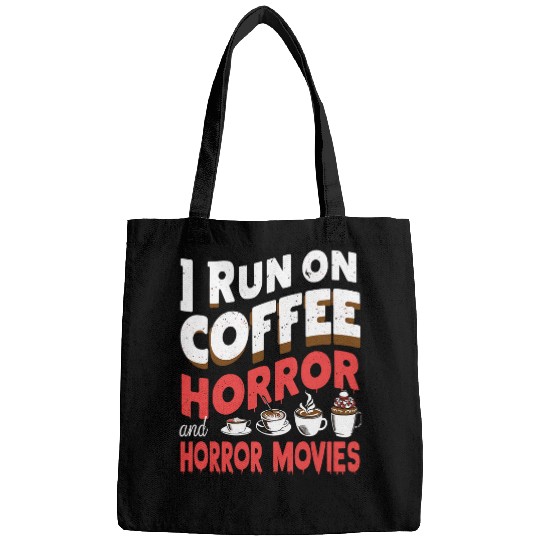Coffee Fun I Run on Coffee And Horror Movies Scary Blood Halloween 3 Bags