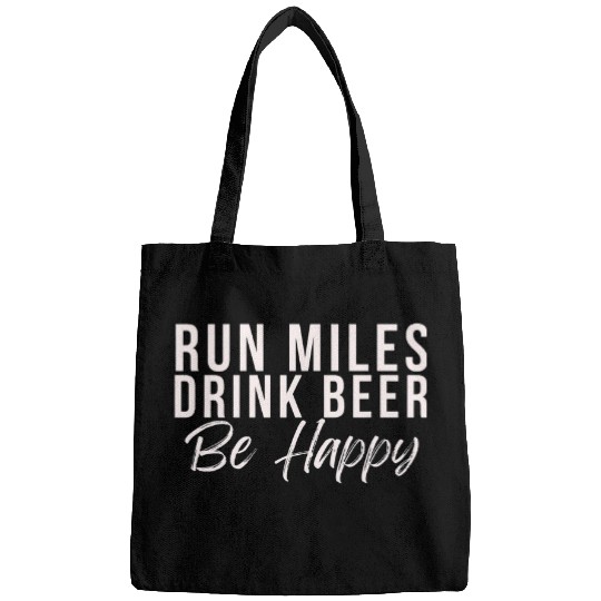 Beer Fun Run miles Drink Beer Be happy cute runner running phrase Bags