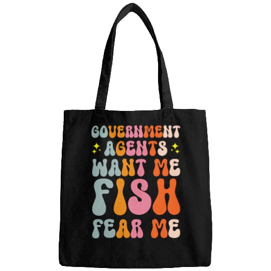 Government Agents Want Me Fish Fear Me Bags