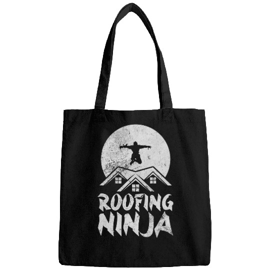 Roofing Ninja Funny Roofer Roof Mechanic Contractor Grunge Bags