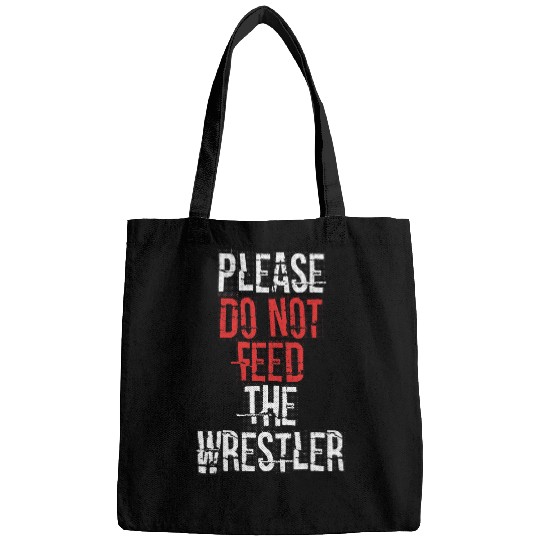 Please do not feed the Wrestler 2Wrestling Bags