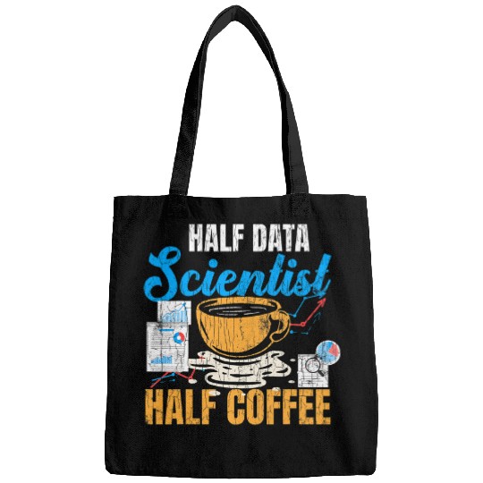 Coffee Fun Data Scientist Half Coffee Funny Computer Science Graphic Bags