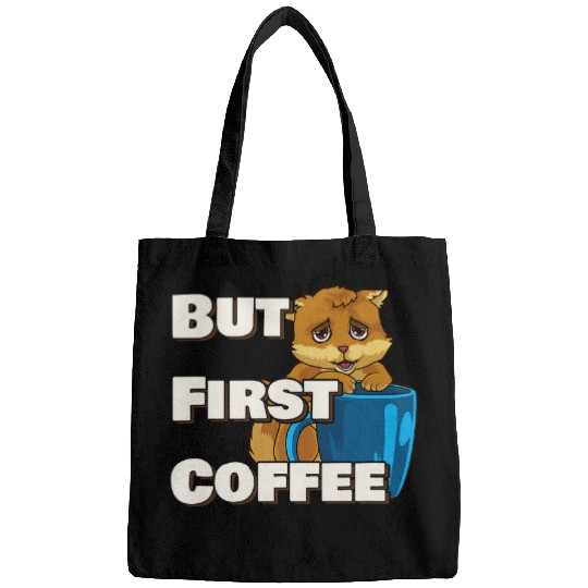 Coffee Fun But First Coffee Cat caffeines Junkie Morning People Bags