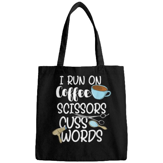 Coffee Fun I Run On Coffee Scissors Cuss Words Hairstylist Bags