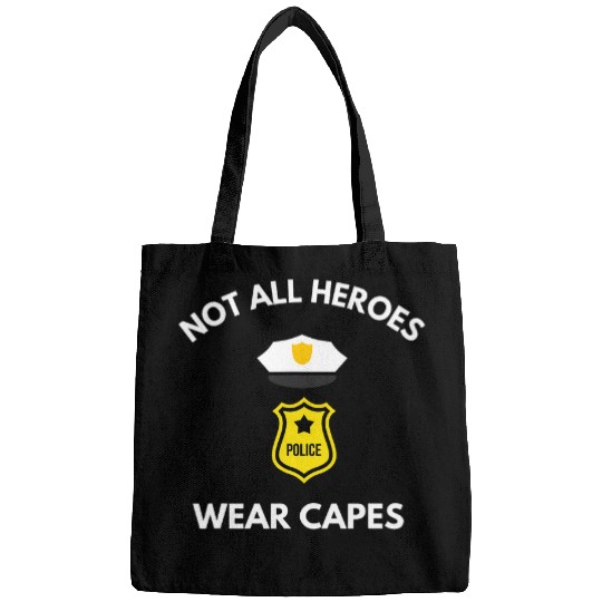 Not All Heroes Wear Capes Police Officer Cop Fans Bags