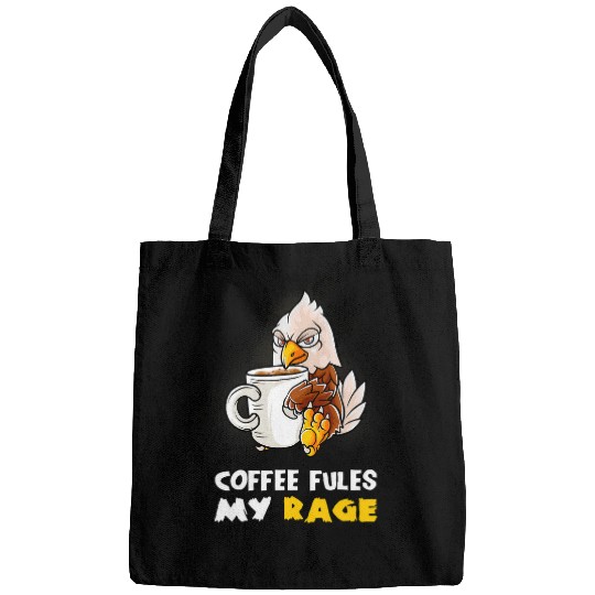 Coffee Fun Fules My Rage In My Mug caffeines American Bald Eagle Bags