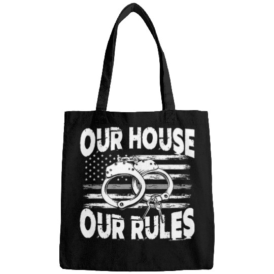 Our House Rules Police Law Enforcement Correctional Officer Bags