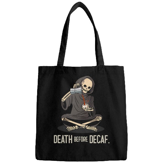 Coffee Fun Death Before Decaf Coffee Halloween Skeleton Bags