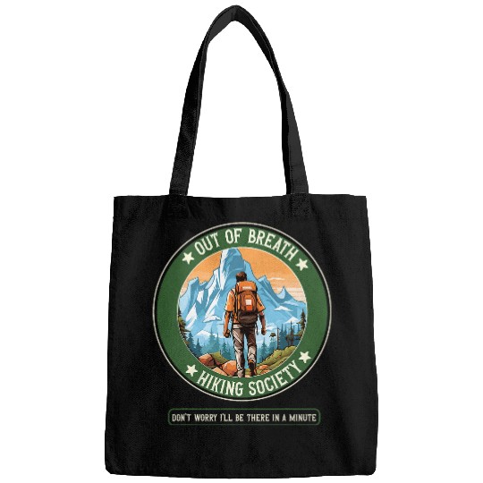 Funny Hiking Saying Out of Breath Hiking Society Men Women 5 Bags
