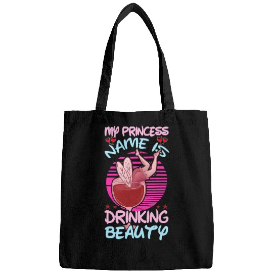 Wines Fun My Princess Name Is Drinking Beauty Cocktail Bags