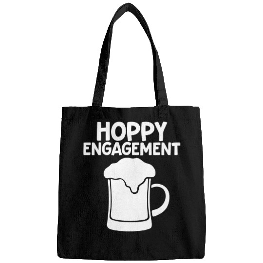 Beer Fun Engaged Beer Lover Hoppy Engagement Bags