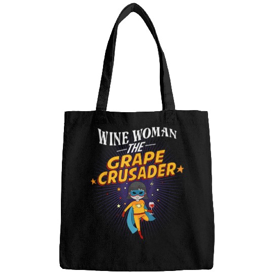 Wines Fun Woman The Grape Crusader Funny Drinking Alcohol Women Bags