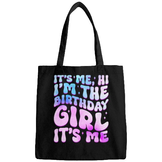 its me hi im birthday girl its me girls and women Bags