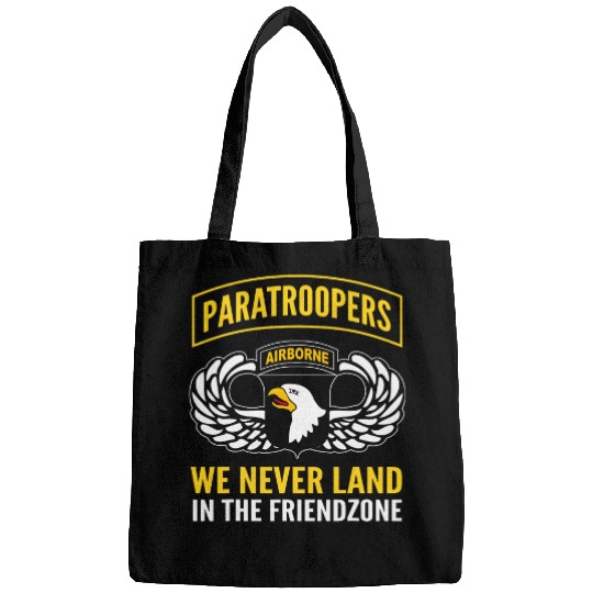 Paratrooper Never Land In Friendzone 101st Airborne Division Bags