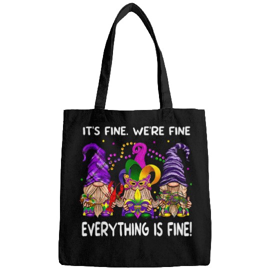 Its Fine Im Fine Everything is Fine Gnomes Mardi Gras Bags