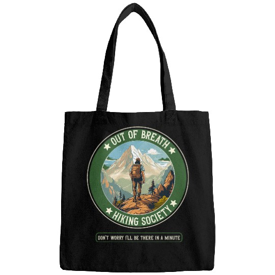 Funny Hiking Saying Out of Breath Hiking Society Men Women 3 Bags