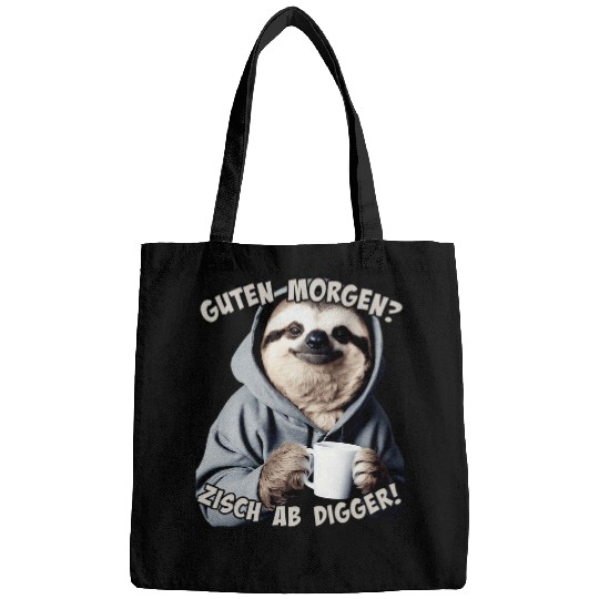 Coffee Fun Guten Morgen Zisch ab Digger Sloth Coffee Saying Bags