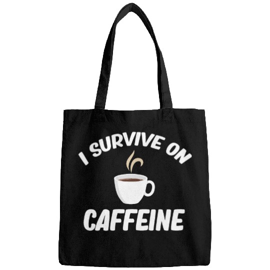 Coffee Fun I Survive In caffeines Graveyard Cemetery Mortuary Hospital Bags
