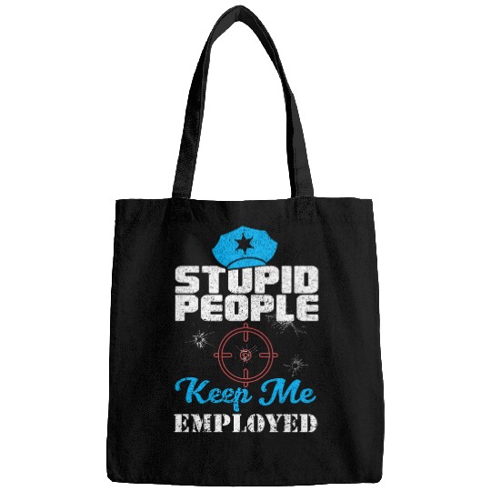 Police Job Cop Officer Deputy Funny Law Enforcement Humor Bags