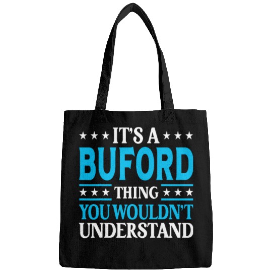 Its A Buford Thing Surname Funny Family Last Name Buford Bags
