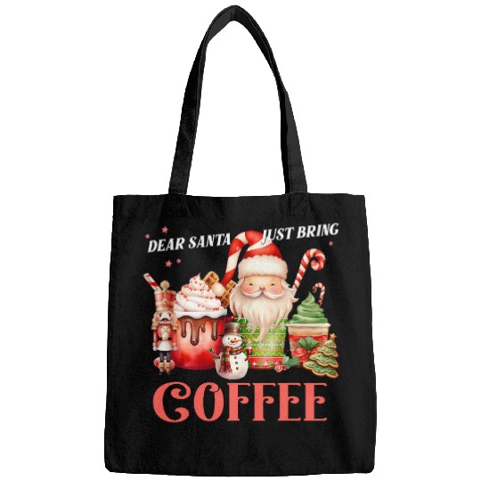 Coffee Fun Deer Santa Just Bring Coffee Merry Christmas Holidays Bags