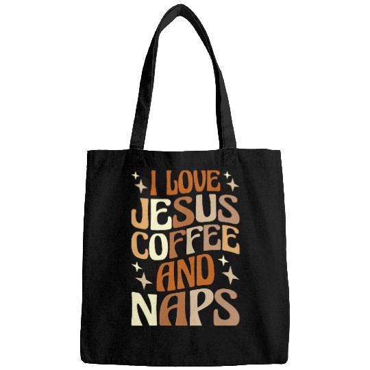 Coffee Fun I Love Jesus Coffee And Naps Bags