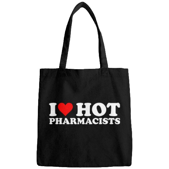 Pharmacist Job Health Care Groovy I Love Hot Pharmacists Bags