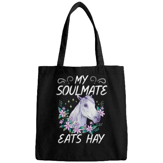 My Soulmate Eats Hay Design For Equestrian Enthusiasts Bags