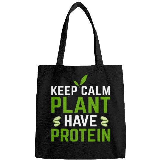 Keep Calm Plant Have Protein Funny Plant Lover Vegetable Bags