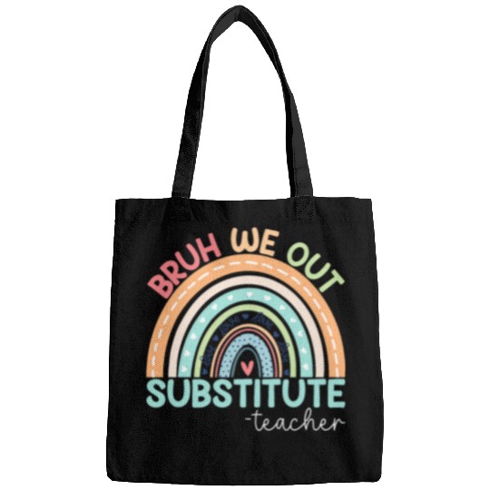 Last Day Of School Bruh We Out Substitute Teacher Rainbow Bags