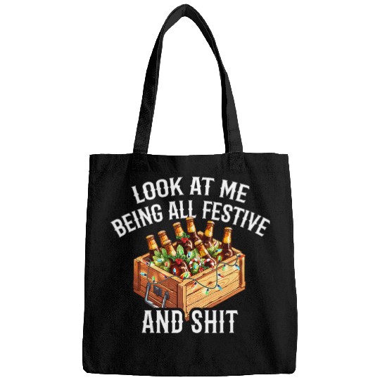Look at Me Being Festive and Shit Christmas Pun Drinking 1 Bags