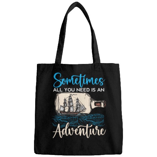 Sometimes All You Need Is An Adventure Happy Columbus Day Bags