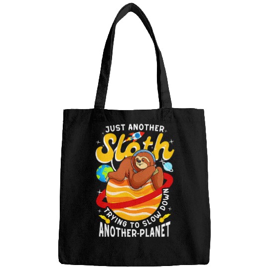 Sloth Pet Space Trying to Slow Down Planet Save Earth Jupiter Bags