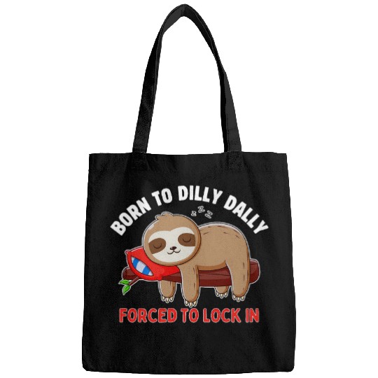 Sloth Pet Meme Tee Born To Dilly Dally Forced To Lock In Bags