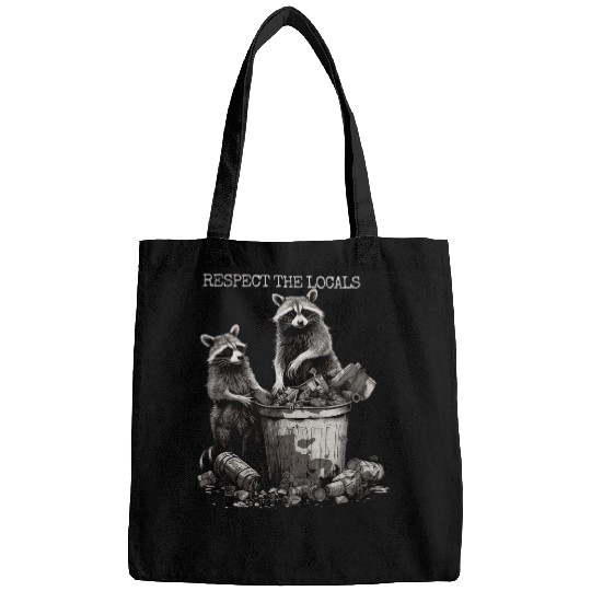 Raccoon Pet Respect The Locals Raccoon Bags