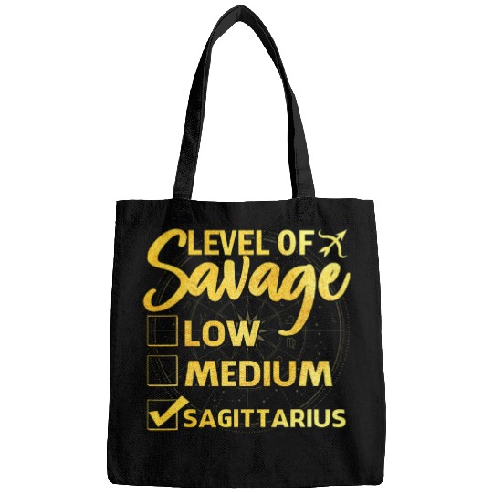 Sagittarius Zodiac Birthday Level Of Savage Funny Bags
