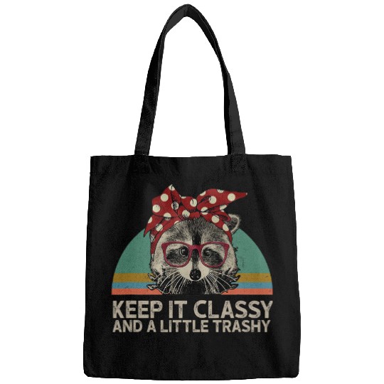 Raccoon Pet Keep It Classy And A Little Trashy Racoon Vintage Bags