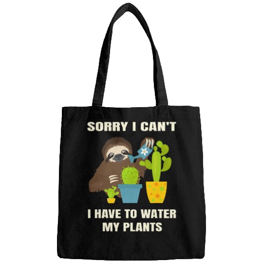 Sloth Pet Sorry I cant I have to water my plants Funny Sarcastic Sloth Bags