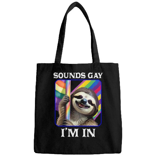 Sloth Pet Sounds Gay I m In Pride Month Rainbow Sloth Wildlife Zoo Bags