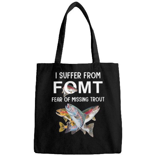 Fishing Fear Of Missing Trout Fishing Fisher Bags