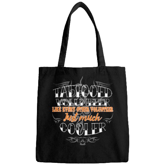 Tattooed Volunteer Just Much Cooler Tattoo Lover Job Pride Bags