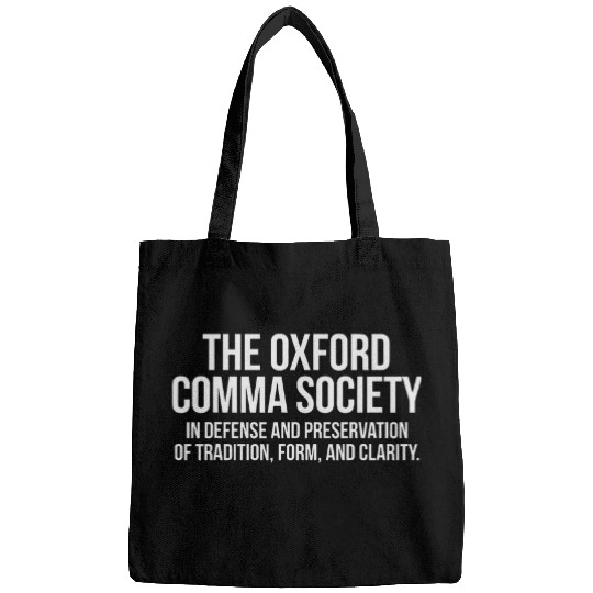 The Oxford Comma Society Grammar Police English Teacher Bags