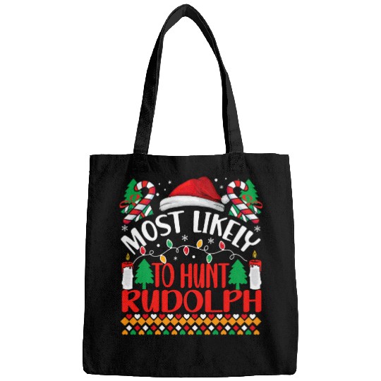 mosts Likely To hunt Rudolph Matching Funny Christmas Bags
